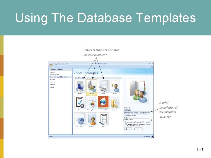 Using The Database Templates 1 -17 