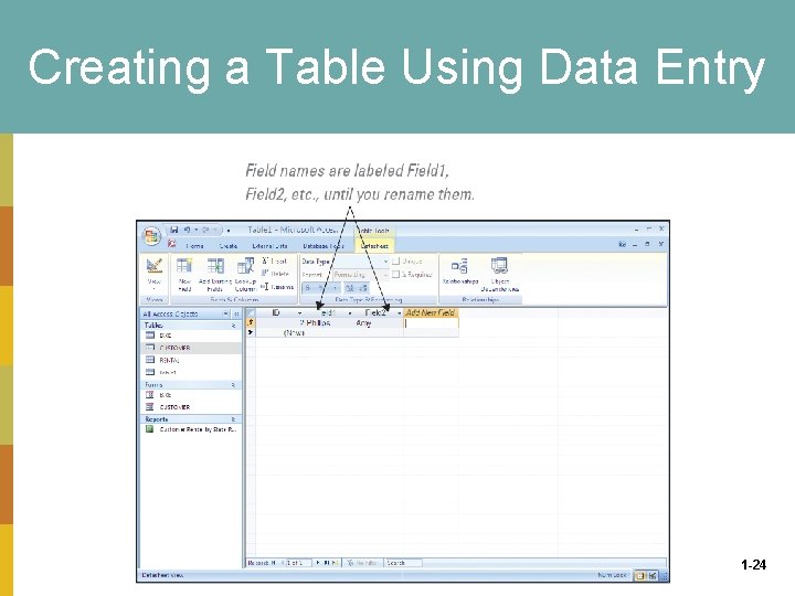 Creating a Table Using Data Entry 1 -24 