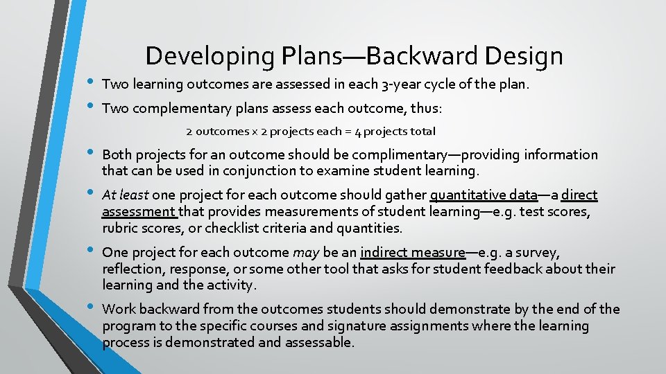  • • • Developing Plans—Backward Design Two learning outcomes are assessed in each