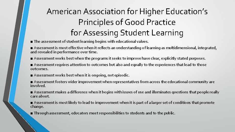 American Association for Higher Education’s Principles of Good Practice for Assessing Student Learning ■
