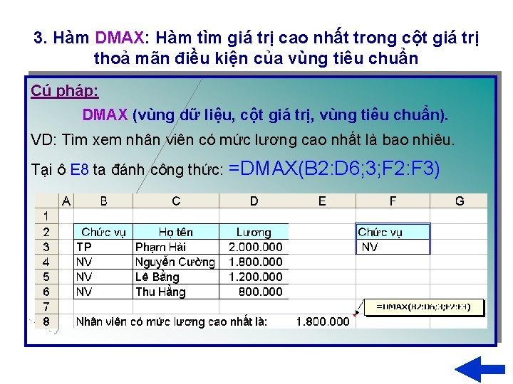 3. Hàm DMAX: Hàm tìm giá trị cao nhất trong cột giá trị thoả