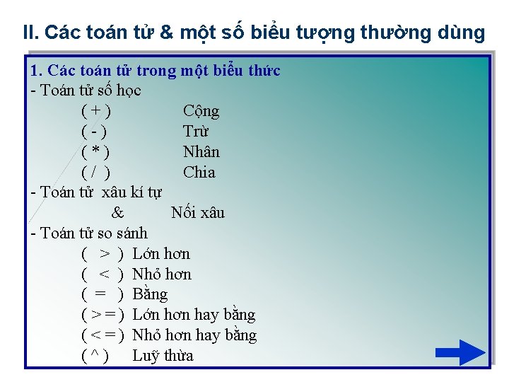 II. Các toán tử & một số biểu tượng thường dùng 1. Các toán