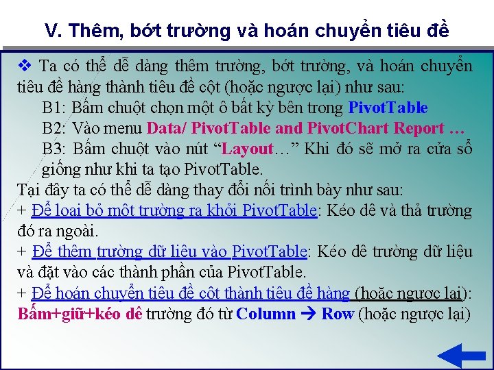 V. Thêm, bớt trường và hoán chuyển tiêu đề v Ta có thể dễ