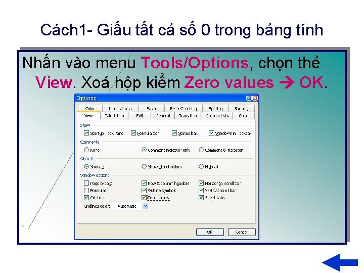 Cách 1 - Giấu tất cả số 0 trong bảng tính Nhấn vào menu