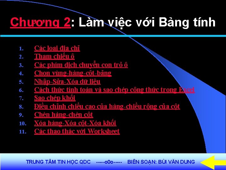 Chương 2: Làm việc với Bảng tính 1. 2. 3. 4. 5. 6. 7.