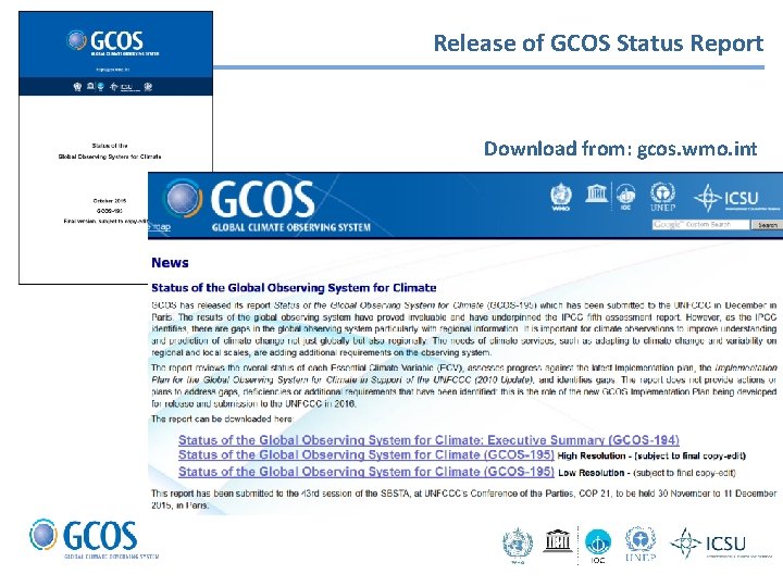 Release of GCOS Status Report Download from: gcos. wmo. int 