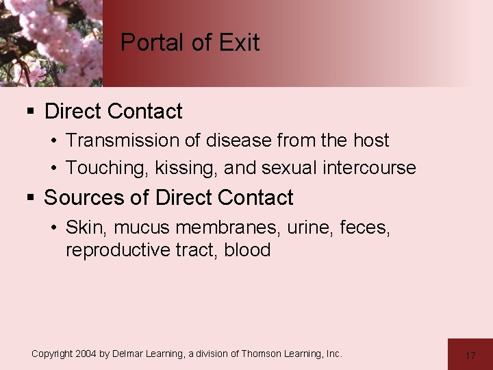 Portal of Exit § Direct Contact • Transmission of disease from the host •