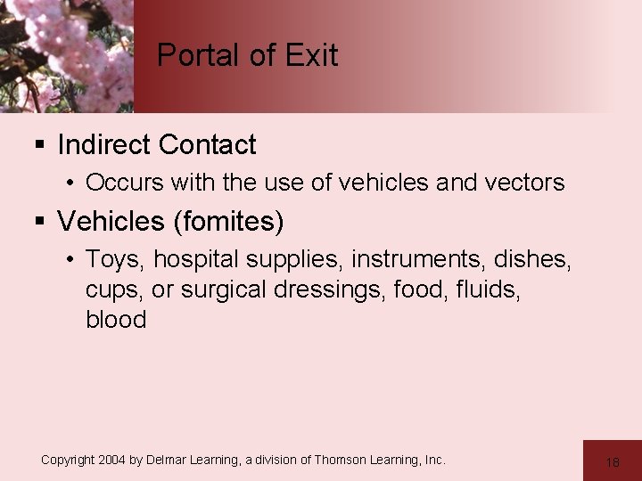 Portal of Exit § Indirect Contact • Occurs with the use of vehicles and