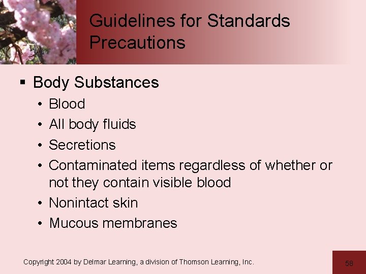 Guidelines for Standards Precautions § Body Substances • • Blood All body fluids Secretions