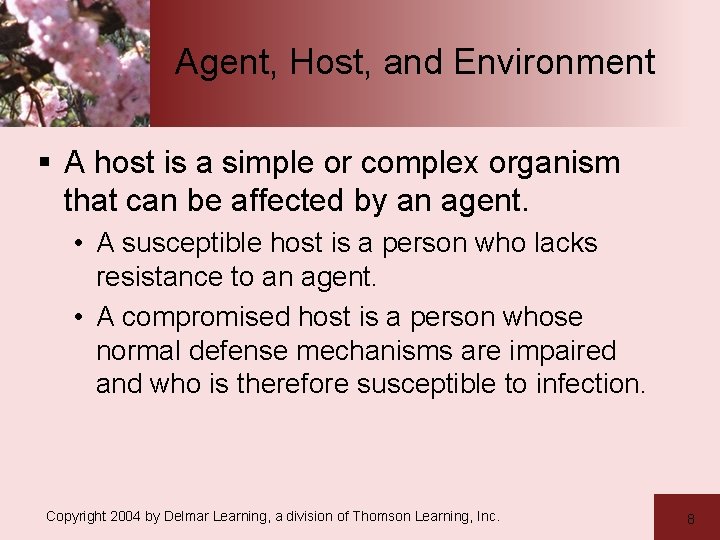 Agent, Host, and Environment § A host is a simple or complex organism that