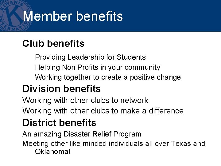 Member benefits Club benefits Providing Leadership for Students Helping Non Profits in your community