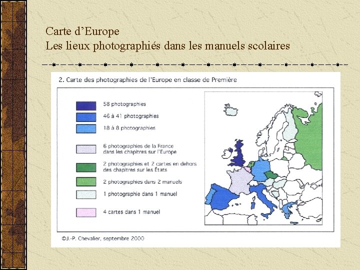 Carte d’Europe Les lieux photographiés dans les manuels scolaires 