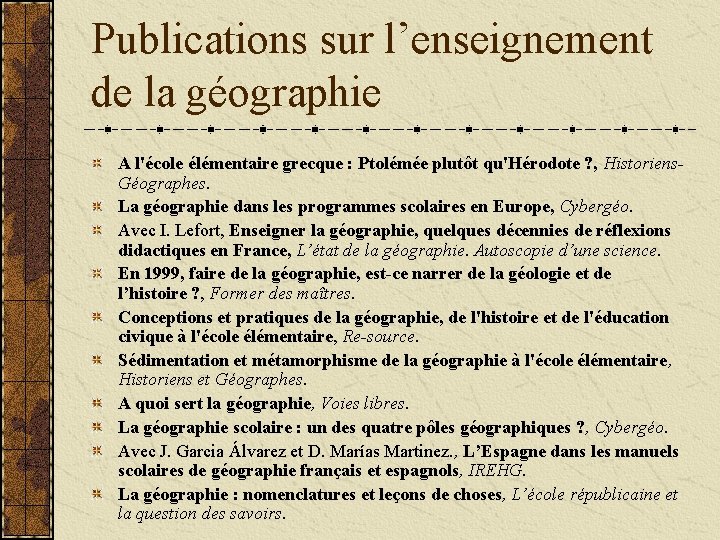 Publications sur l’enseignement de la géographie A l'école élémentaire grecque : Ptolémée plutôt qu'Hérodote