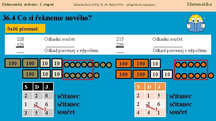 Elektronická učebnice - I. stupeň Matematika Základní škola Děčín VI, Na Stráni 879/2 –