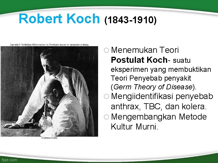 Robert Koch (1843 -1910) Menemukan Teori Postulat Koch- suatu Insert figure 1. 12 eksperimen