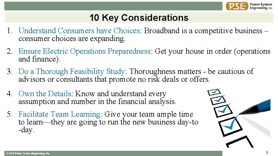 10 Key Considerations 1. Understand Consumers have Choices: Broadband is a competitive business –