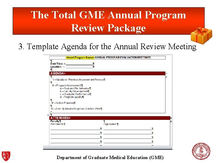The Total GME Annual Program Review Package 3. Template Agenda for the Annual Review