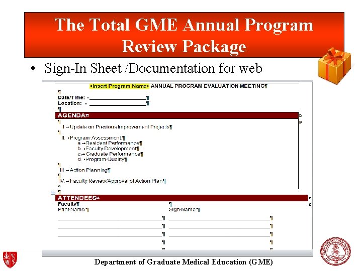 The Total GME Annual Program Review Package • Sign-In Sheet /Documentation for web Department