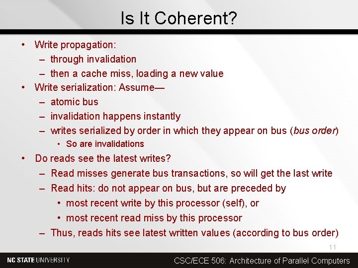 Is It Coherent? • Write propagation: – through invalidation – then a cache miss,