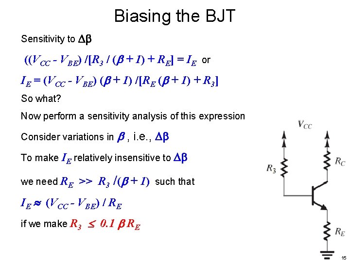 Biasing the BJT Sensitivity to ((VCC - VBE) /[R 3 / ( + 1)