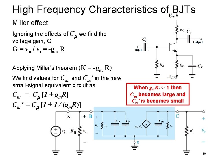 High Frequency Characteristics of BJTs Miller effect Ignoring the effects of C we find
