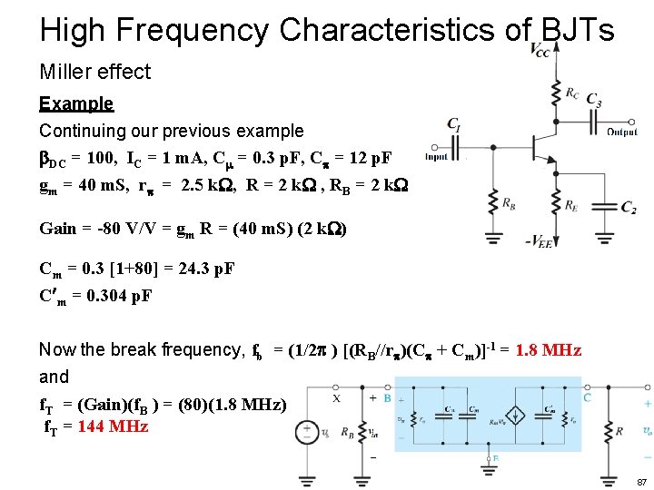High Frequency Characteristics of BJTs Miller effect Example Continuing our previous example DC =