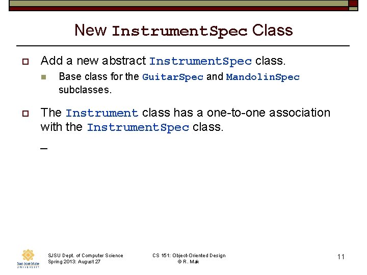 New Instrument. Spec Class o Add a new abstract Instrument. Spec class. n o