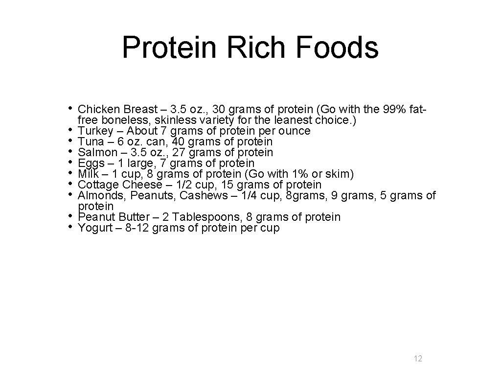 Protein Rich Foods • • • Chicken Breast – 3. 5 oz. , 30