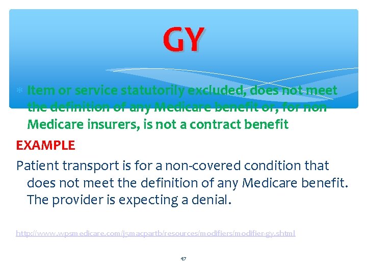 GY Item or service statutorily excluded, does not meet the definition of any Medicare