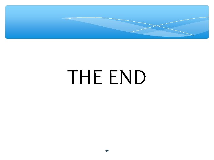 THE END 49 