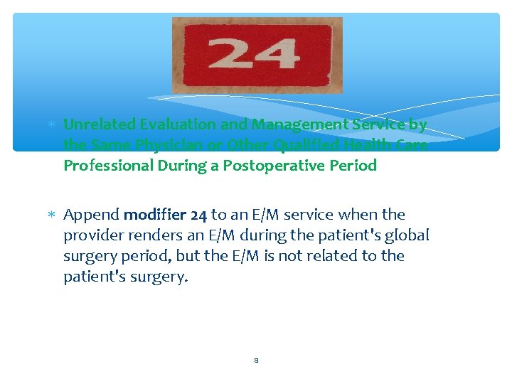  Unrelated Evaluation and Management Service by the Same Physician or Other Qualified Health