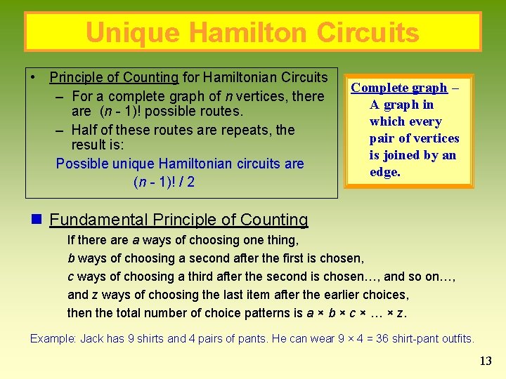 Unique Hamilton Circuits • Principle of Counting for Hamiltonian Circuits – For a complete Unique Hamilton Circuits • Principle of Counting for Hamiltonian Circuits – For a complete