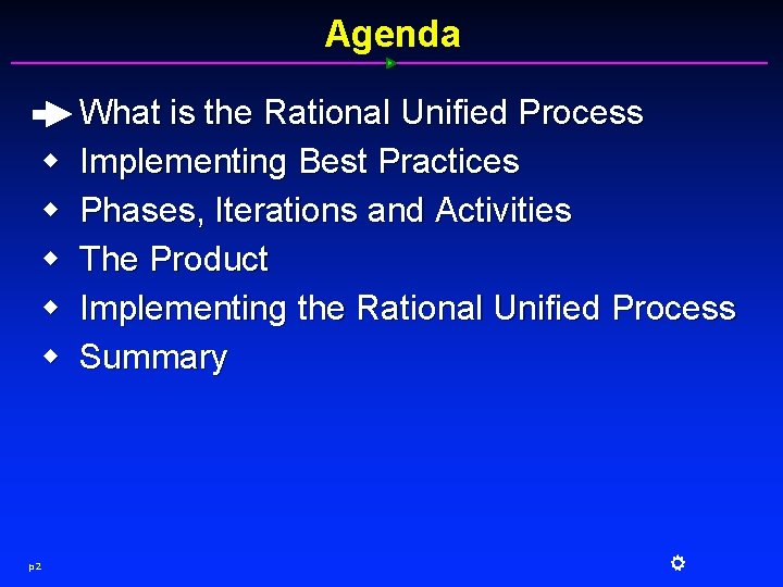 Agenda w w w p 2 What is the Rational Unified Process Implementing Best