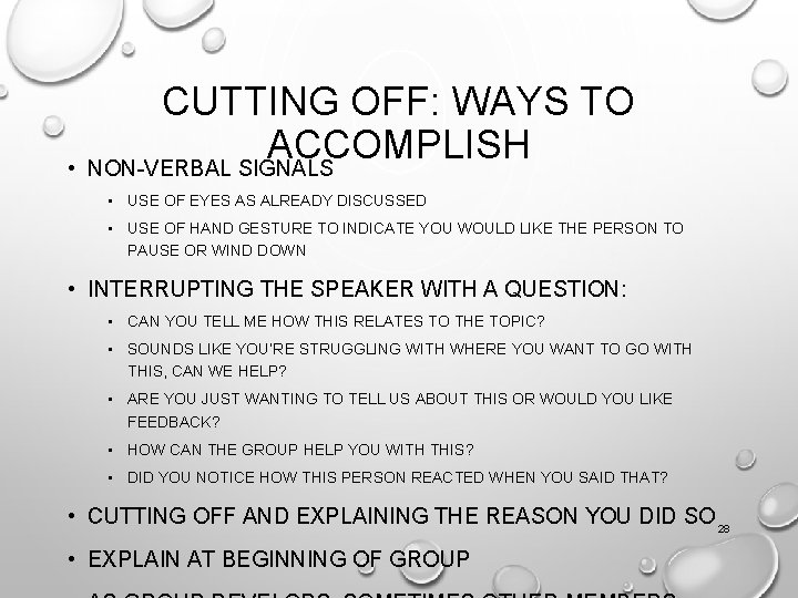  • CUTTING OFF: WAYS TO ACCOMPLISH NON-VERBAL SIGNALS • USE OF EYES AS
