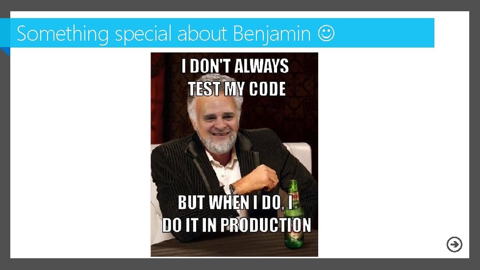 Something special about Benjamin 