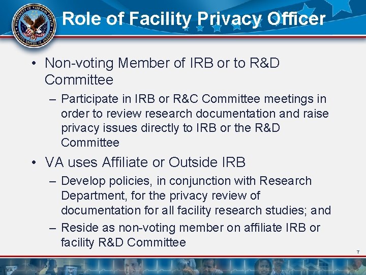 Role of Facility Privacy Officer • Non-voting Member of IRB or to R&D Committee