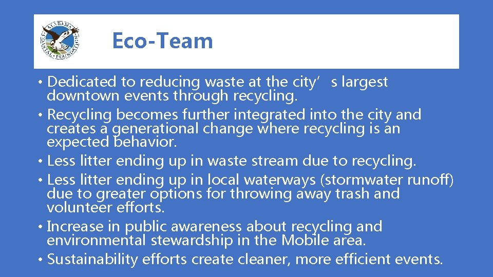 Eco-Team • Dedicated to reducing waste at the city’s largest downtown events through recycling.