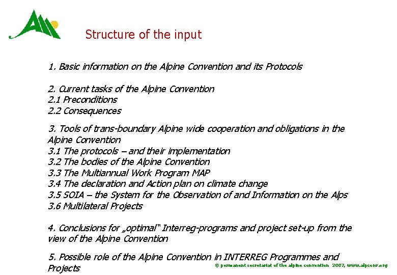 Structure of the input 1. Basic information on the Alpine Convention and its Protocols