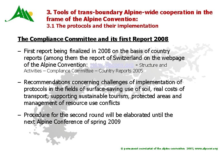 3. Tools of trans-boundary Alpine-wide cooperation in the frame of the Alpine Convention: 3.