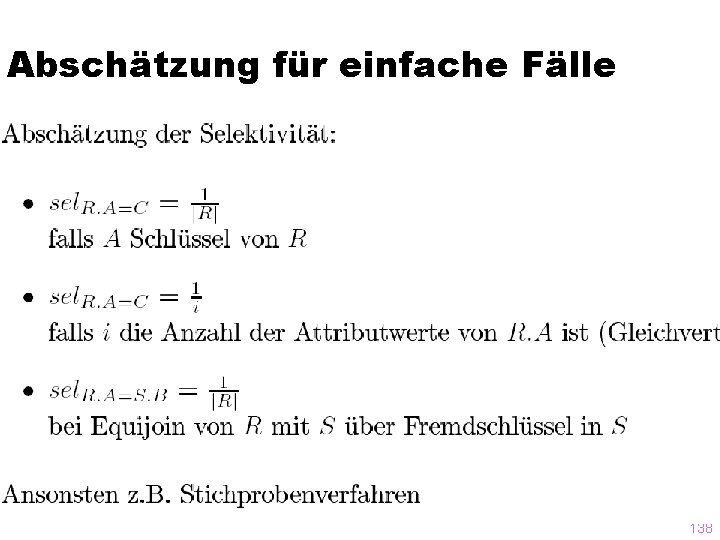 Abschätzung für einfache Fälle 138 