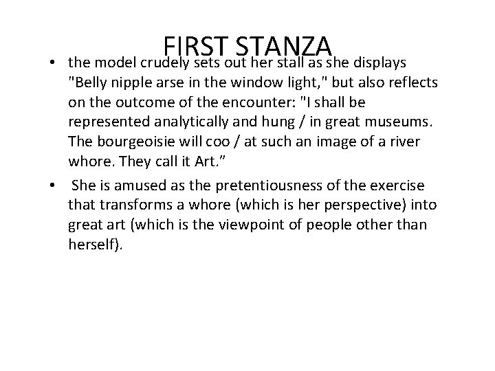  • FIRST STANZA the model crudely sets out her stall as she displays