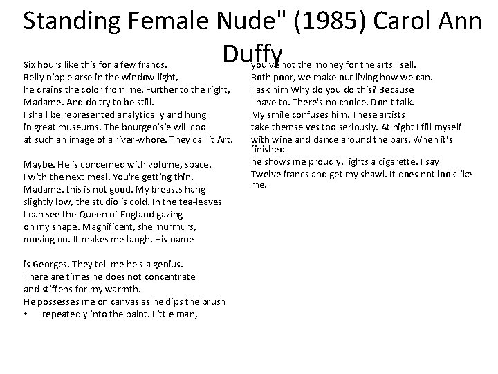 Standing Female Nude" (1985) Carol Ann Duffy Six hours like this for a few