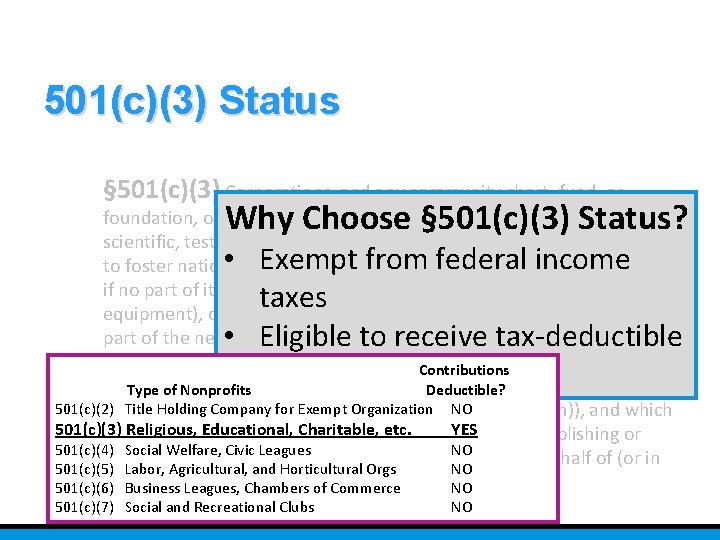 501(c)(3) Status § 501(c)(3) Corporations, and any community chest, fund, or Why Choose §