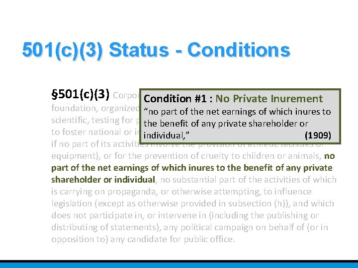 501(c)(3) Status - Conditions § 501(c)(3) Corporations, and any chest, fund, or Condition #1