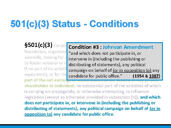 501(c)(3) Status - Conditions § 501(c)(3) Corporations, and any fund, or Condition #3 community