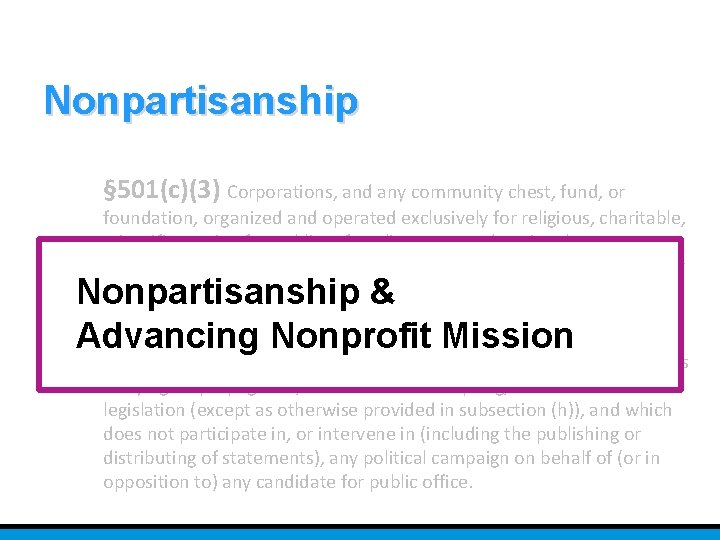 Nonpartisanship § 501(c)(3) Corporations, and any community chest, fund, or foundation, organized and operated