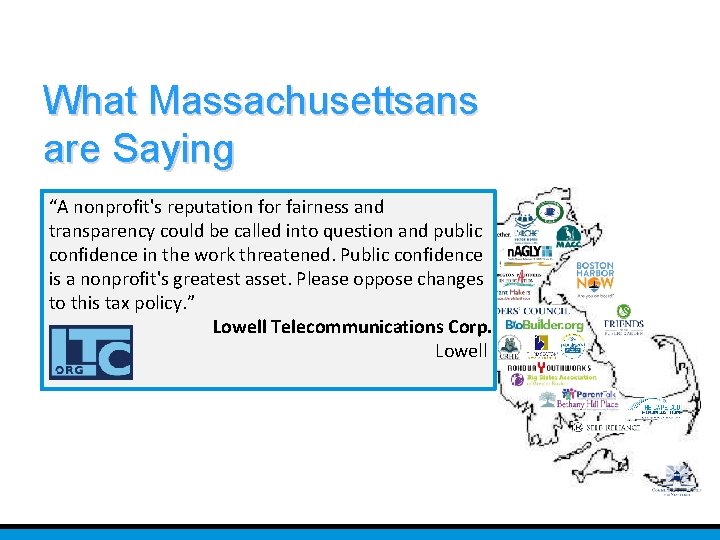 What Massachusettsans are Saying “A nonprofit's reputation for fairness and transparency could be called
