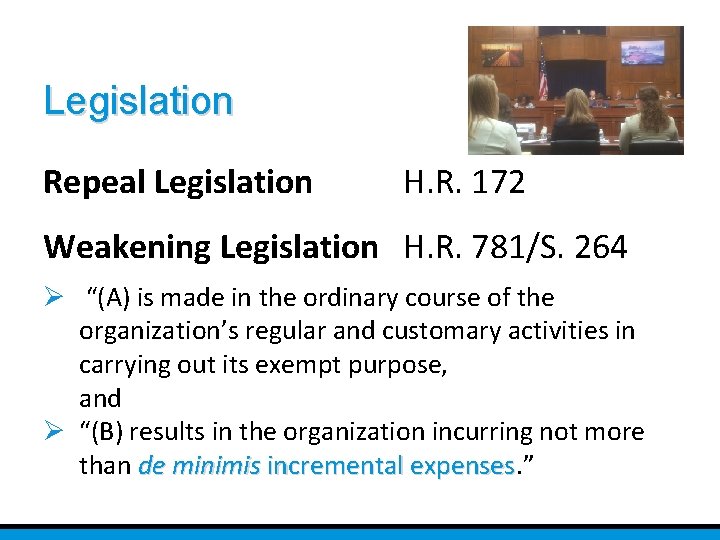 Legislation Repeal Legislation H. R. 172 Weakening Legislation H. R. 781/S. 264 Ø “(A)