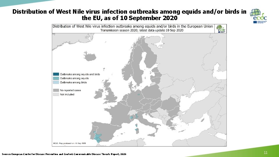 Distribution of West Nile virus infection outbreaks among equids and/or birds in the EU,