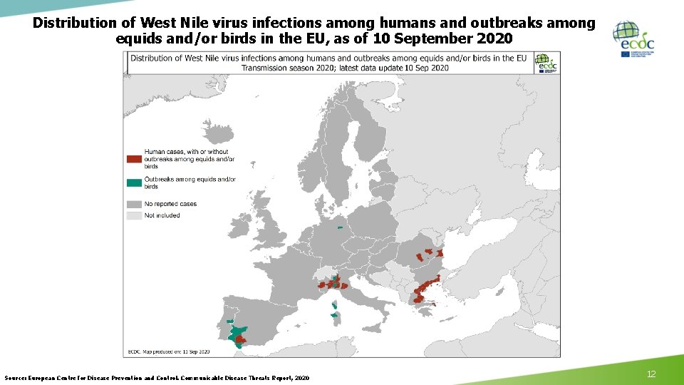 Distribution of West Nile virus infections among humans and outbreaks among equids and/or birds